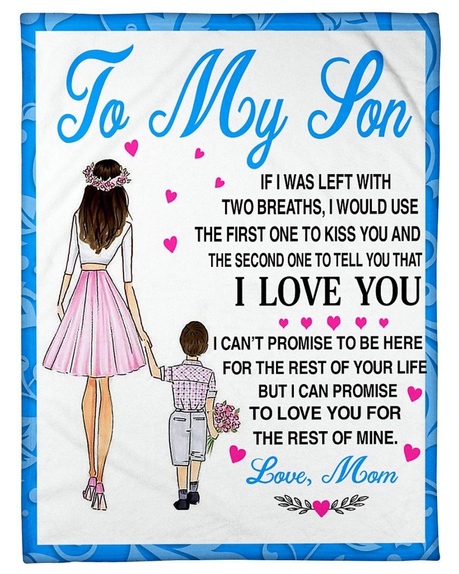 Love You For The Rest Of My Mom Giving Son Blanket Fleece Blanket