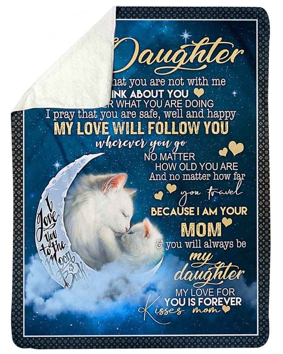 Lovely White Cas To My Daughter Fleece Blanket My Love Will Follow You Sherpa Blanket
