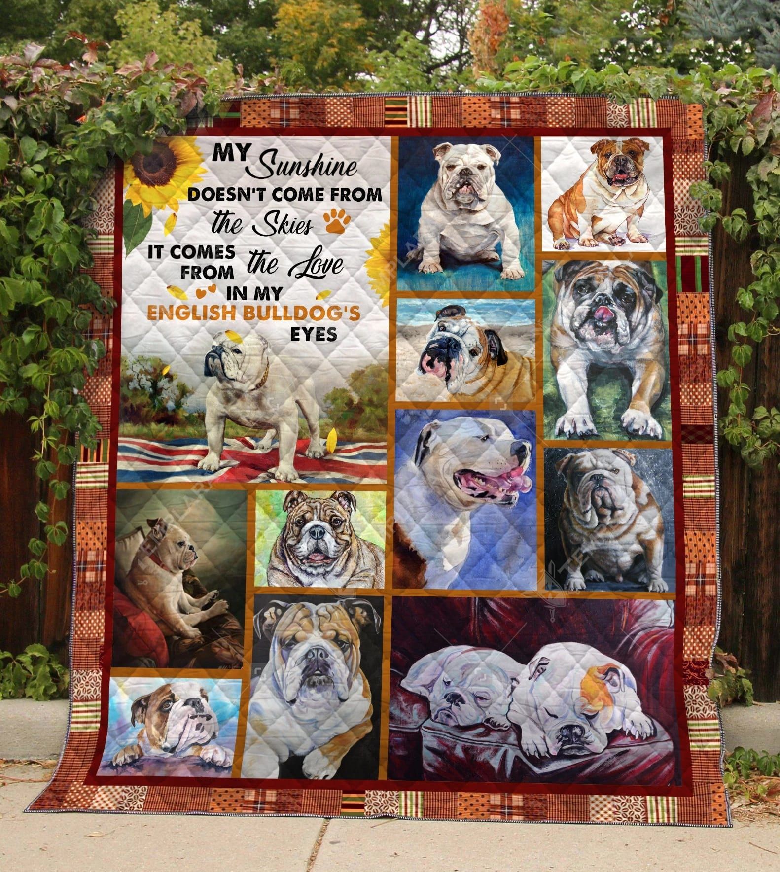 Ltr0811 Bulldog My Sun Come From My Bulldog Quilt Dhc16122597Dd