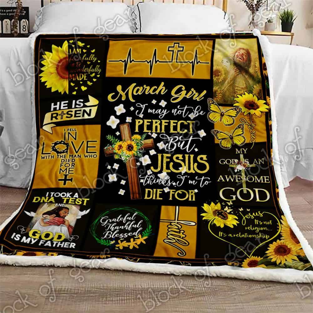 March Girl Jesus Think Im To Die For Fleece Blanket