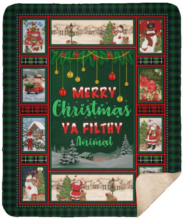 Merry Christmas Ya Filthy Animal Sherpa Fleece Blanket