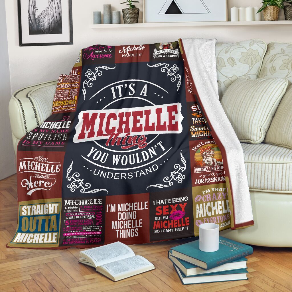 Michelle Things You Wouldn’t Understand Fleece Blanket Customized Name Fleece Blanket