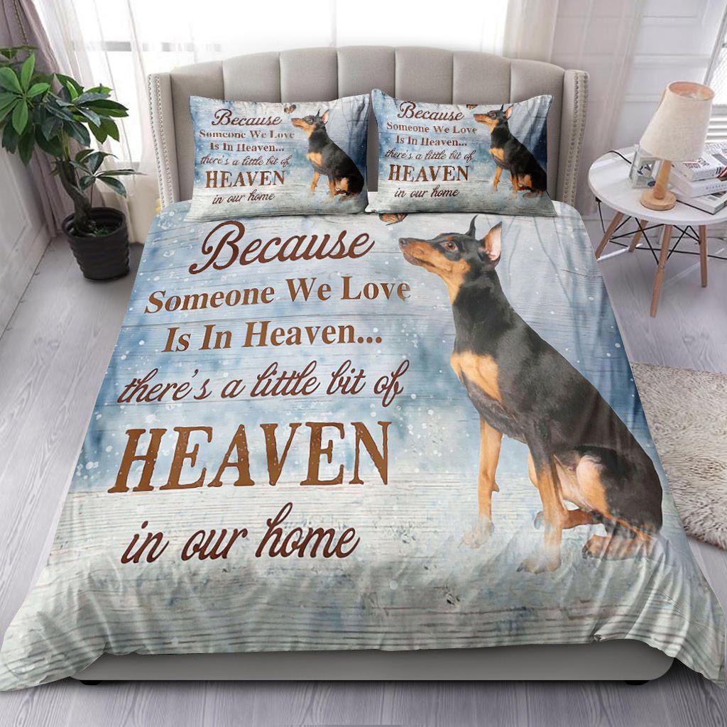 Miniature Pinscher Because Someone We Love Is In Heaven Bedding Set
