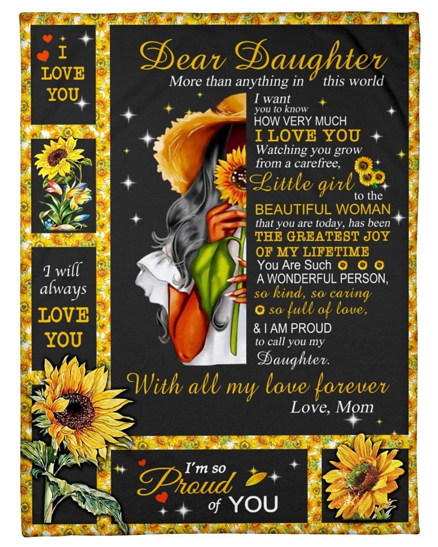 Mom Dear Daughter Sunflowers I’m So Proud Of You Fleece Blanket Fleece Blanket