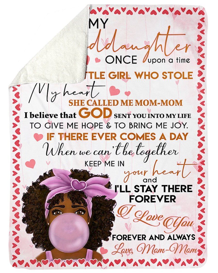 Mom-mom Gift To Granddaughter I’ll Stay There Forever Fleece Blanket Sherpa Blanket