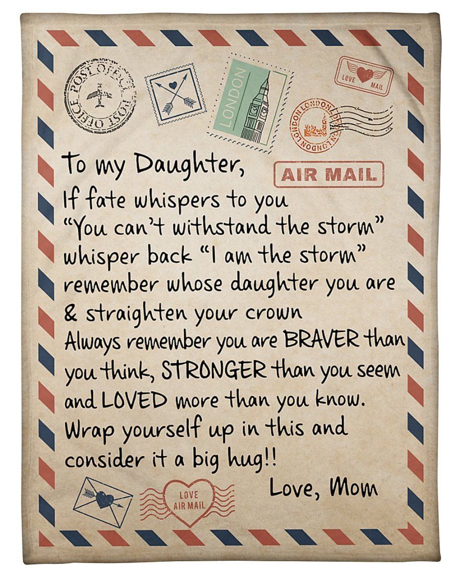 Mom To Daughter Air Mail You’re Stronger Than You Seem Fleece Blanket Fleece Blanket