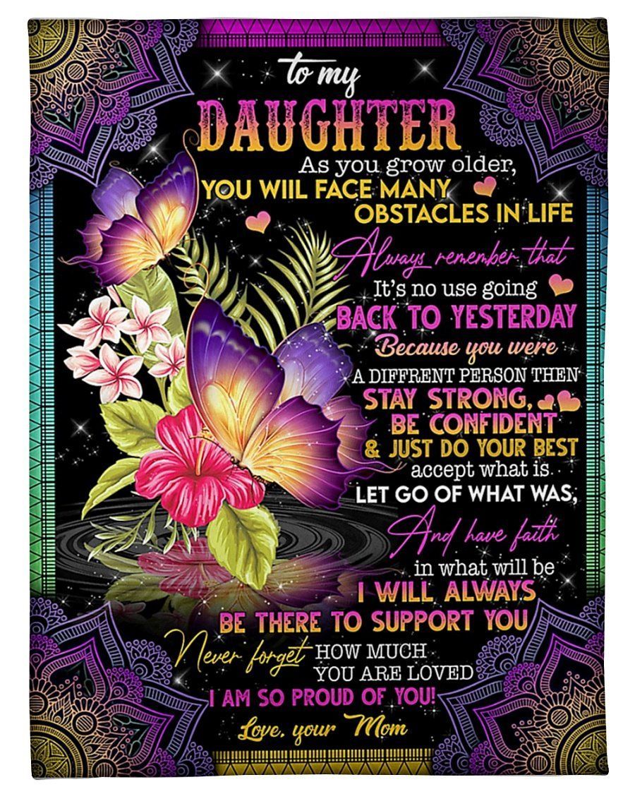 Mom To Daughter Flowers I’ll Always Be There To Support You Fleece Blanket Fleece Blanket