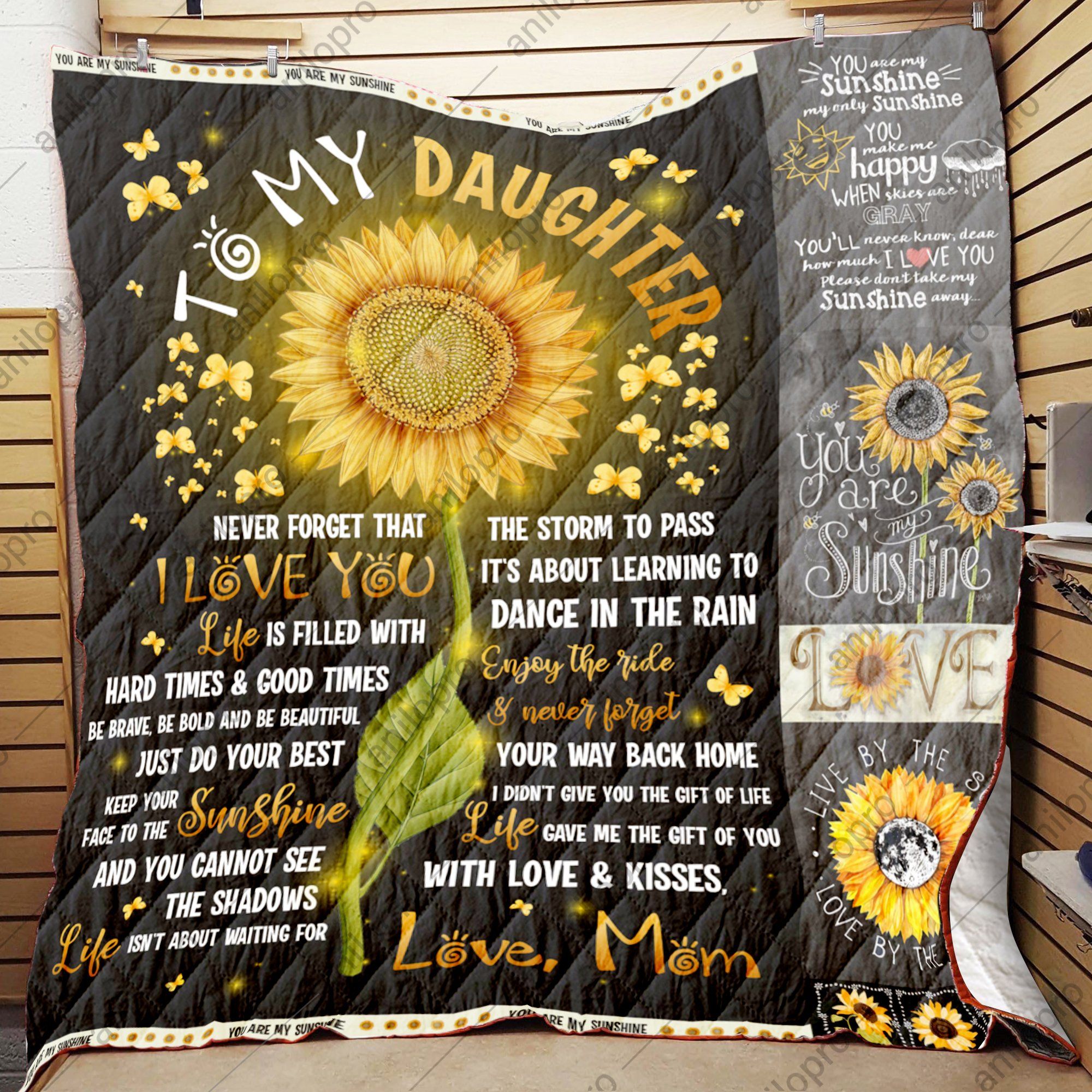 Mom To Daughter Keep Your Face To The Sunshine Quilt Blanket DHC040120100TD
