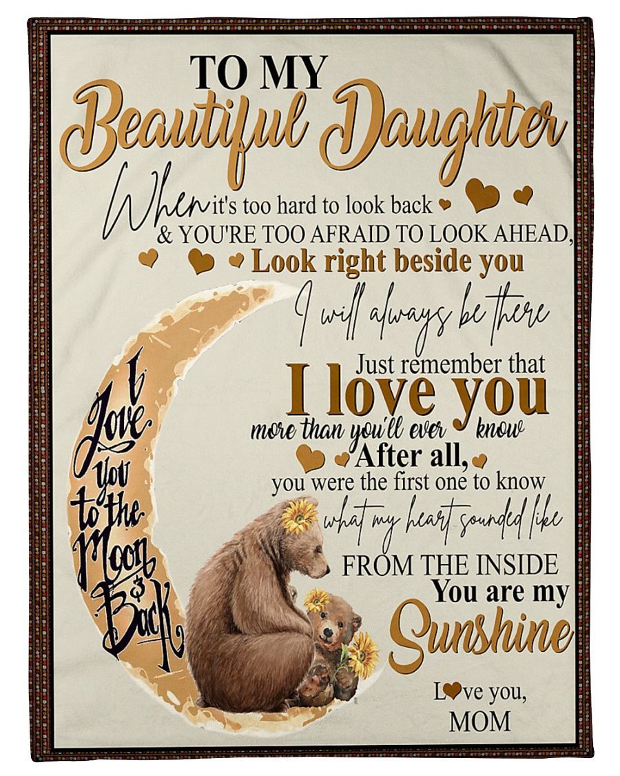 Mom To Daughter Look Roght Beside You Sherpa Fleece Blanket