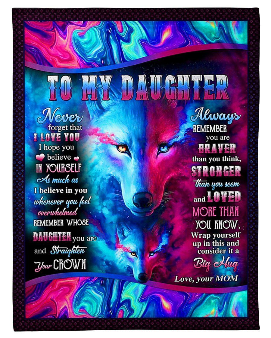 Mom To Daughter Mysterious Wolf I Believe In You Fleece Blanket Fleece Blanket