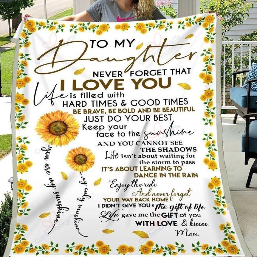 Mom To Daughter Never Forget That I Love You Sunflower Sherpa Fleece Blanket