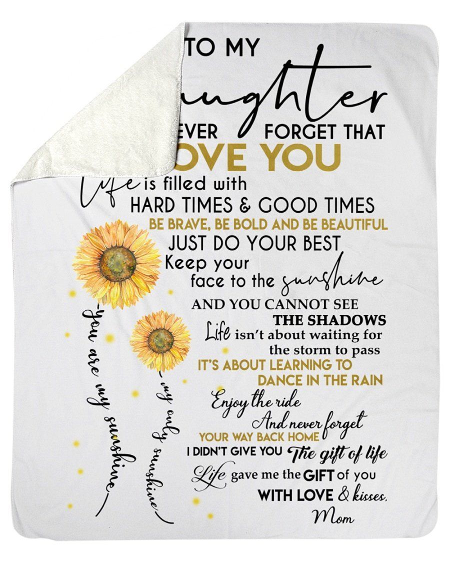 Mom To Daughter Sunflowers Just Do Your Best Fleece Blanket Sherpa Blanket