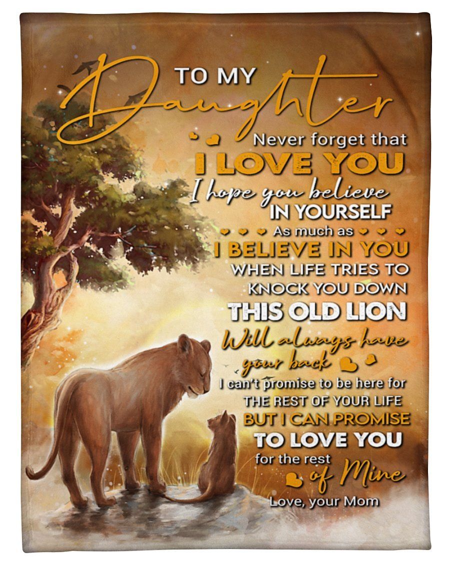 Mom To Daughter This Old Lion Will Always Have Your Back Fleece Blanket Fleece Blanket