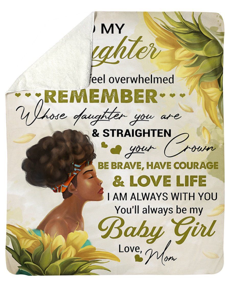 Mom To Daughter You’ll Always Be My Baby Girl Fleece Blanket Sherpa Blanket