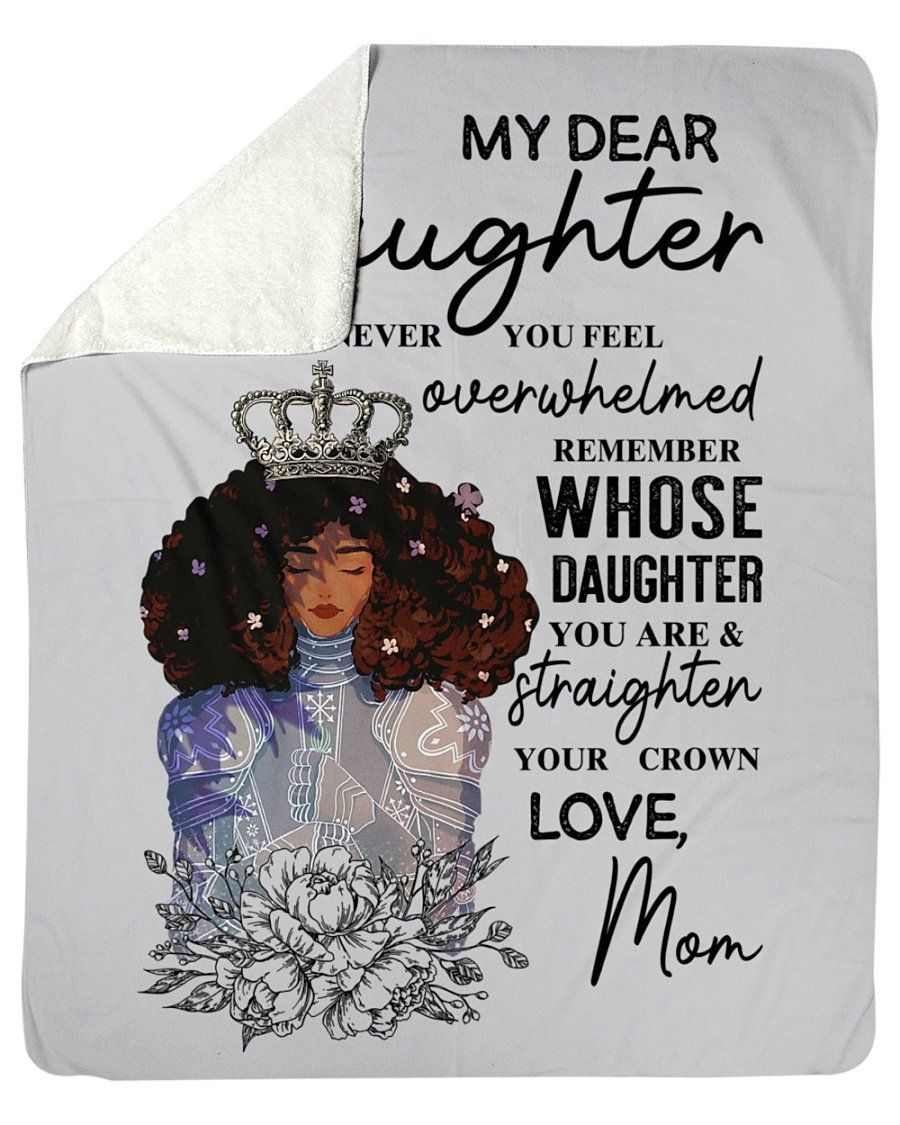 Mom To My Daughter Remember Whose Daughter You Are Fleece Blanket Sherpa Blanket