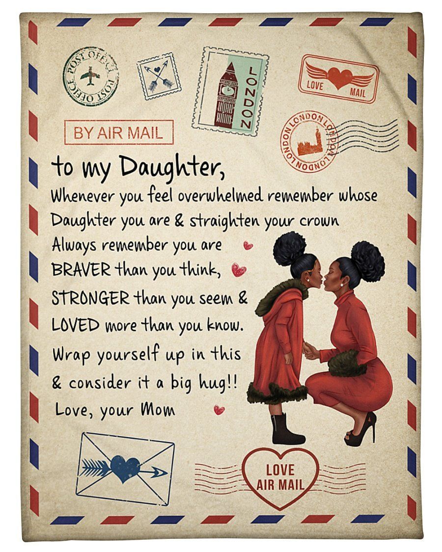 Mom To My Daughter You Are Braver Than You Think Fleece Blanket Fleece Blanket