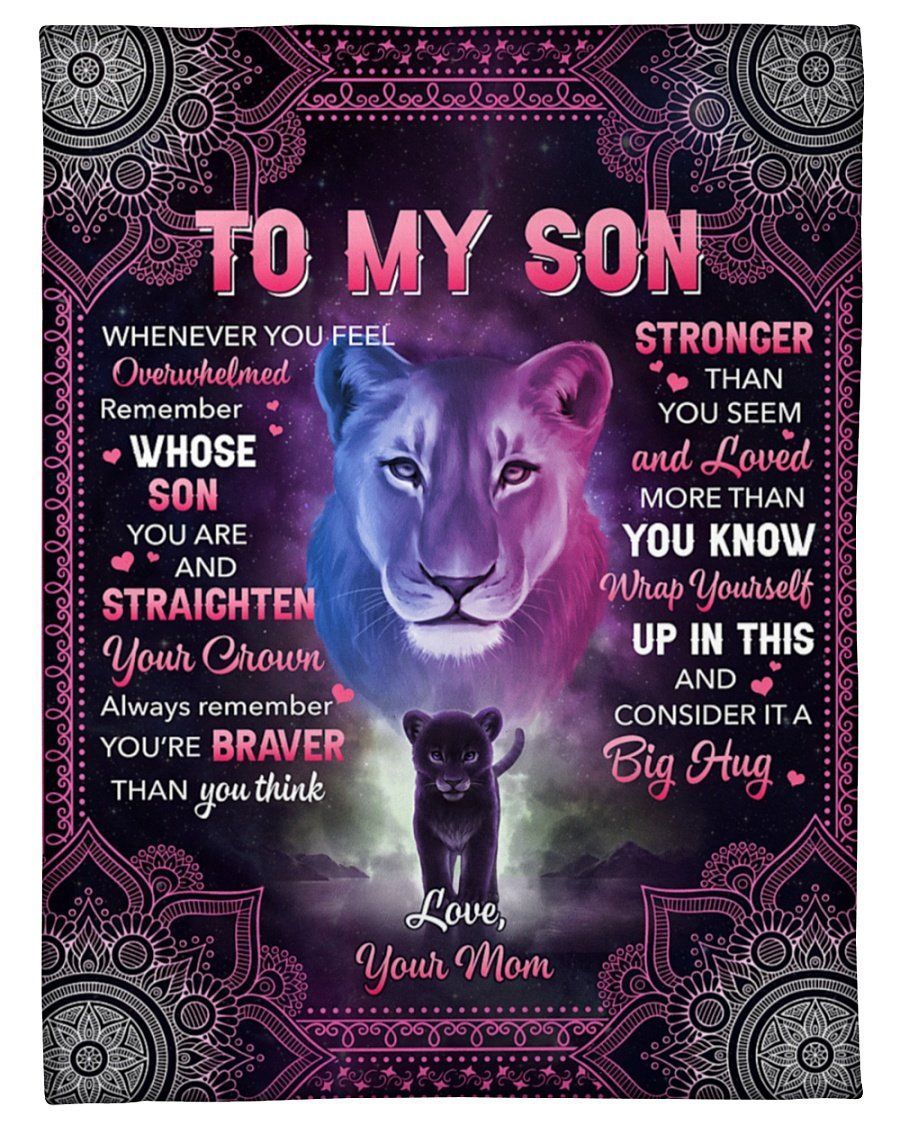 Mom To Son Mandala Lion Fleece Blanket You’re Stronger Than You Seem Fleece Blanket