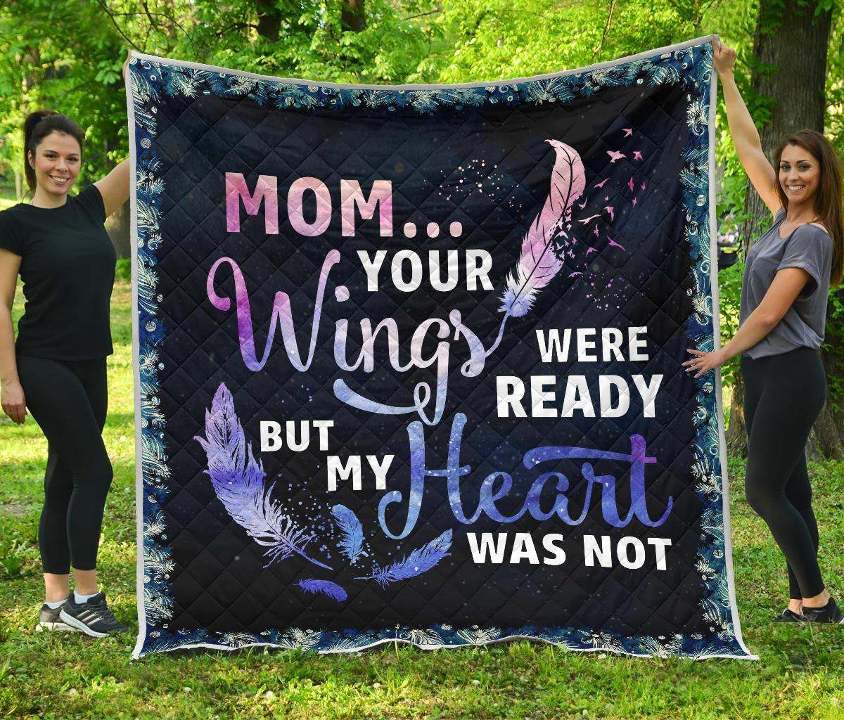 Mom Your Wings Were Ready CL12100448MDQ Quilt Blanket