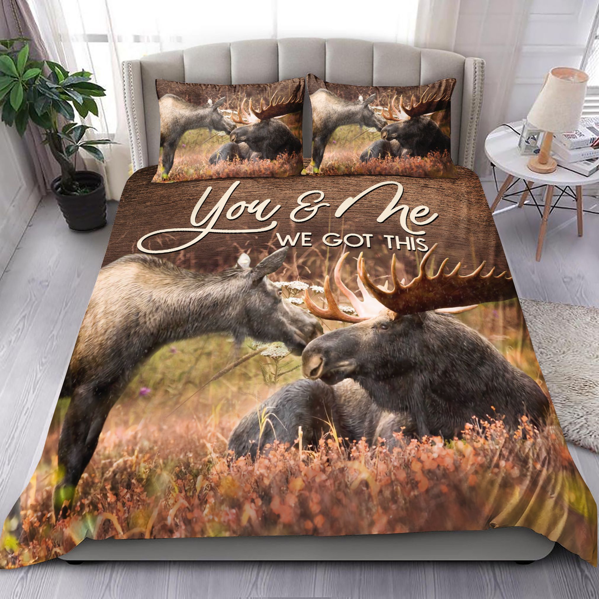 Moose Couple You And Me We Got This Bedding Set