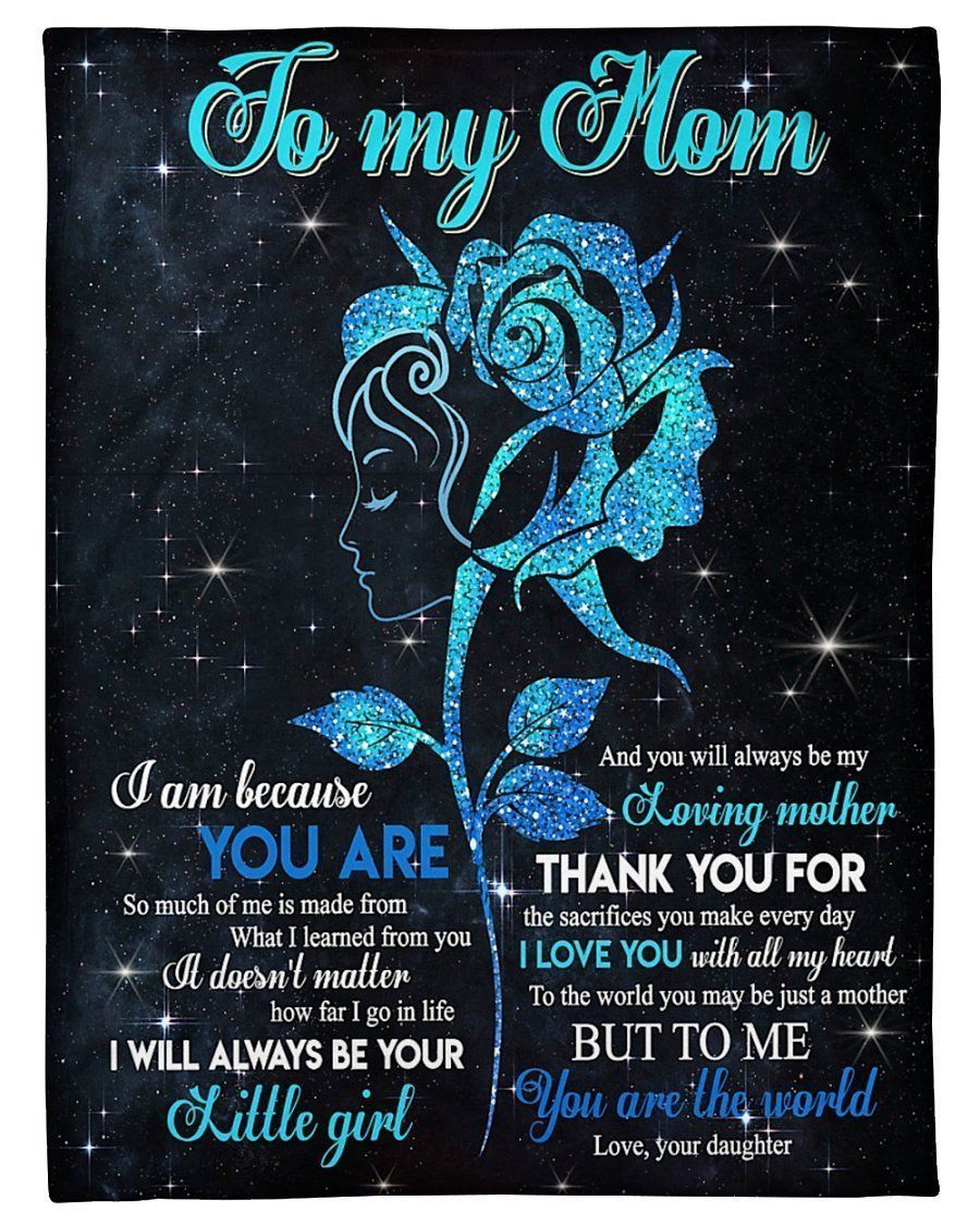 Mother Flower To My Mom To Me You’re The World Fleece Blanket