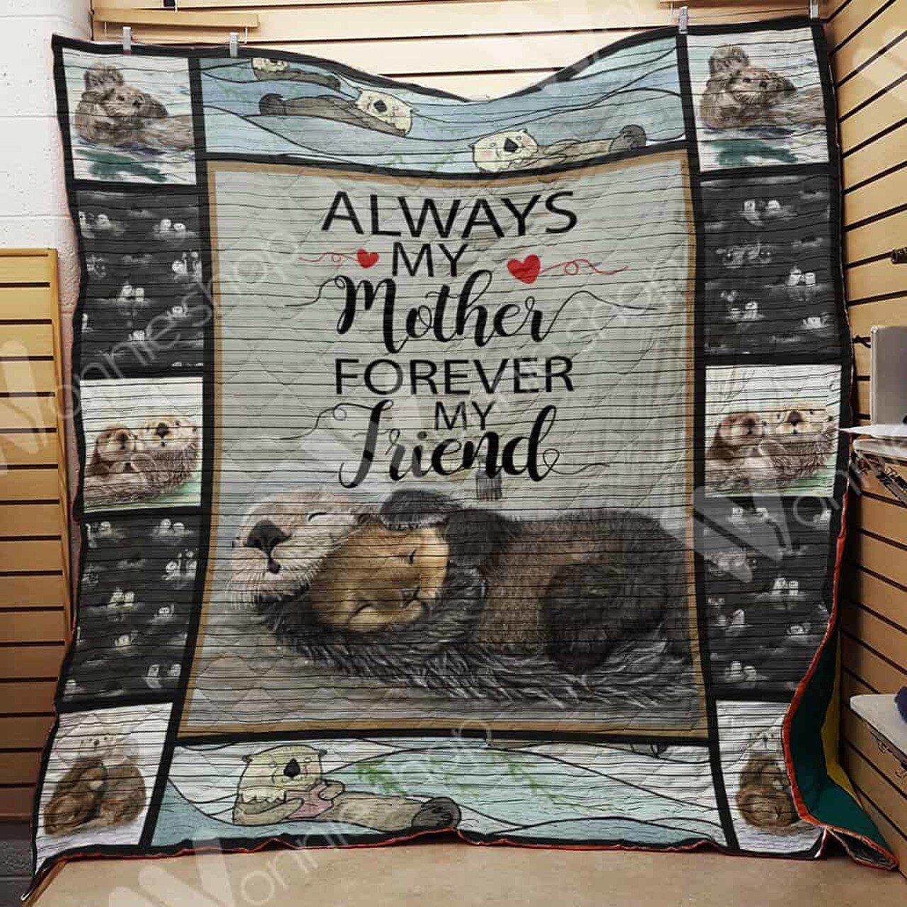 Mp1311 Otter Always My Mother Quilt Dhc16123992Dd