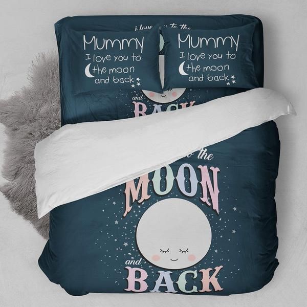 Mummy Love You To The Moon And Back Bedding Set