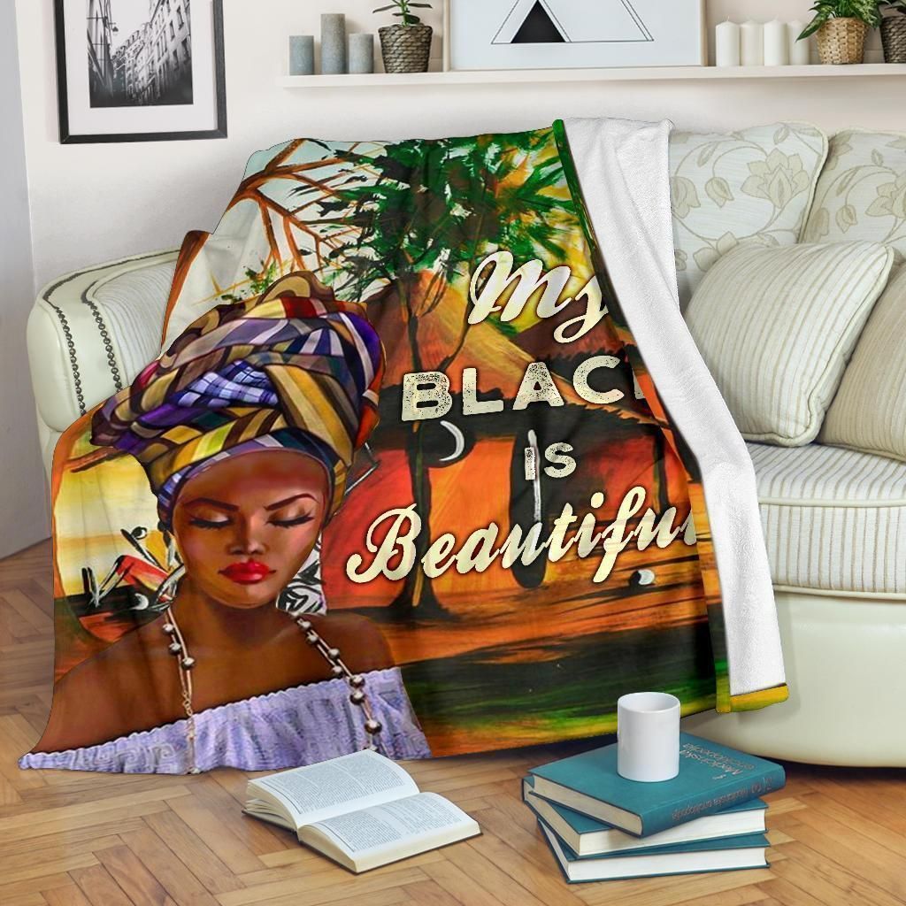 My Black Is Beautiful Custom Design Fleece Blanket For Woman
