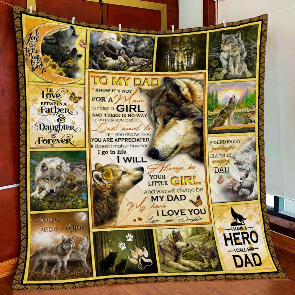 My Dad My Hero I Love You Love Your Daughter Wolf GS-CL-LD2506 Quilt Blanket