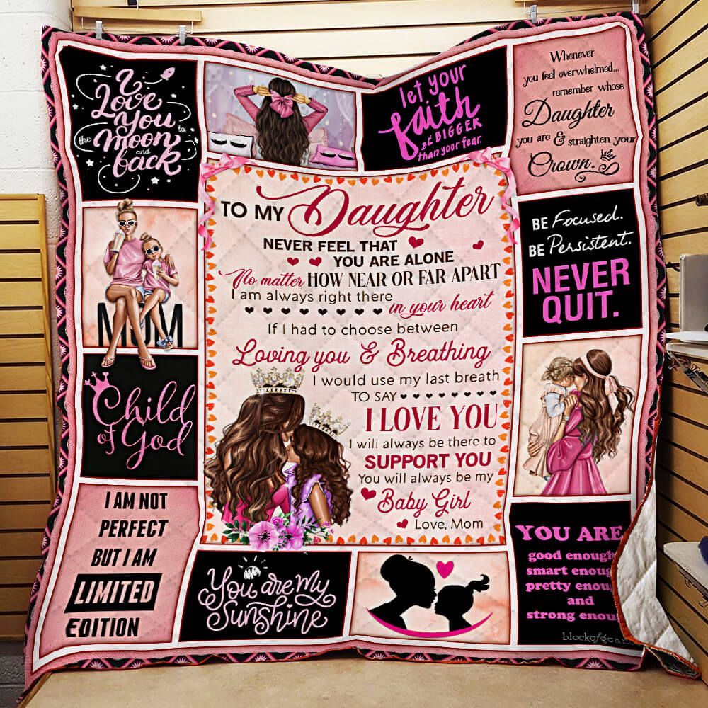 My Daughter I Will Always Be There To Support You Love Mom GS-CL-LD2506 Quilt Blanket