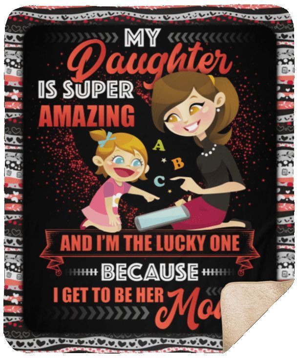 My Daughter Is Super Amazing Sherpa Fleece Blanket