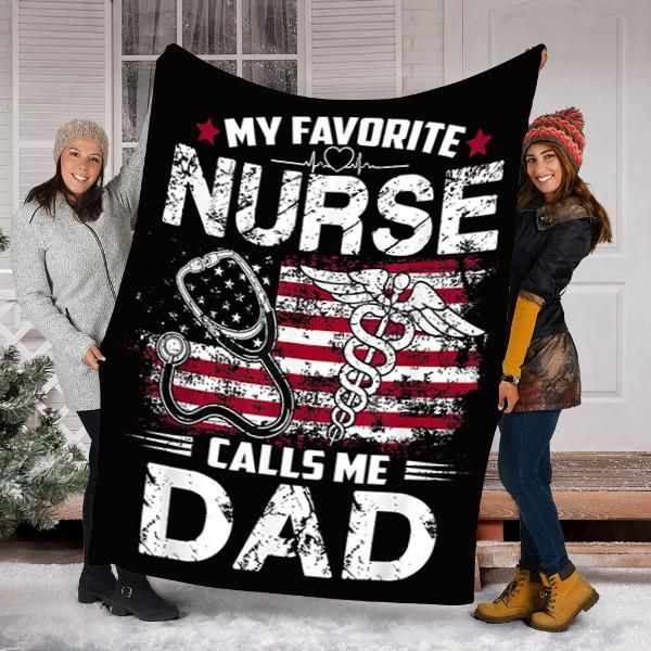 My Favorite Nurse Calls Me Dad Fathers Sherpa Fleece Blanket