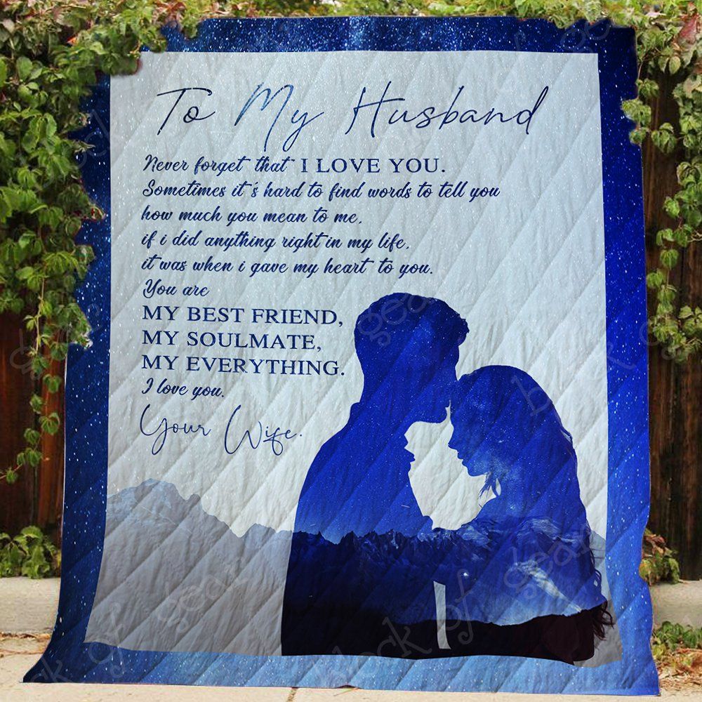 My Husband You Are My Best Friend My Soulmate My Everything Quilt Ss086 Dhc11121258Dd