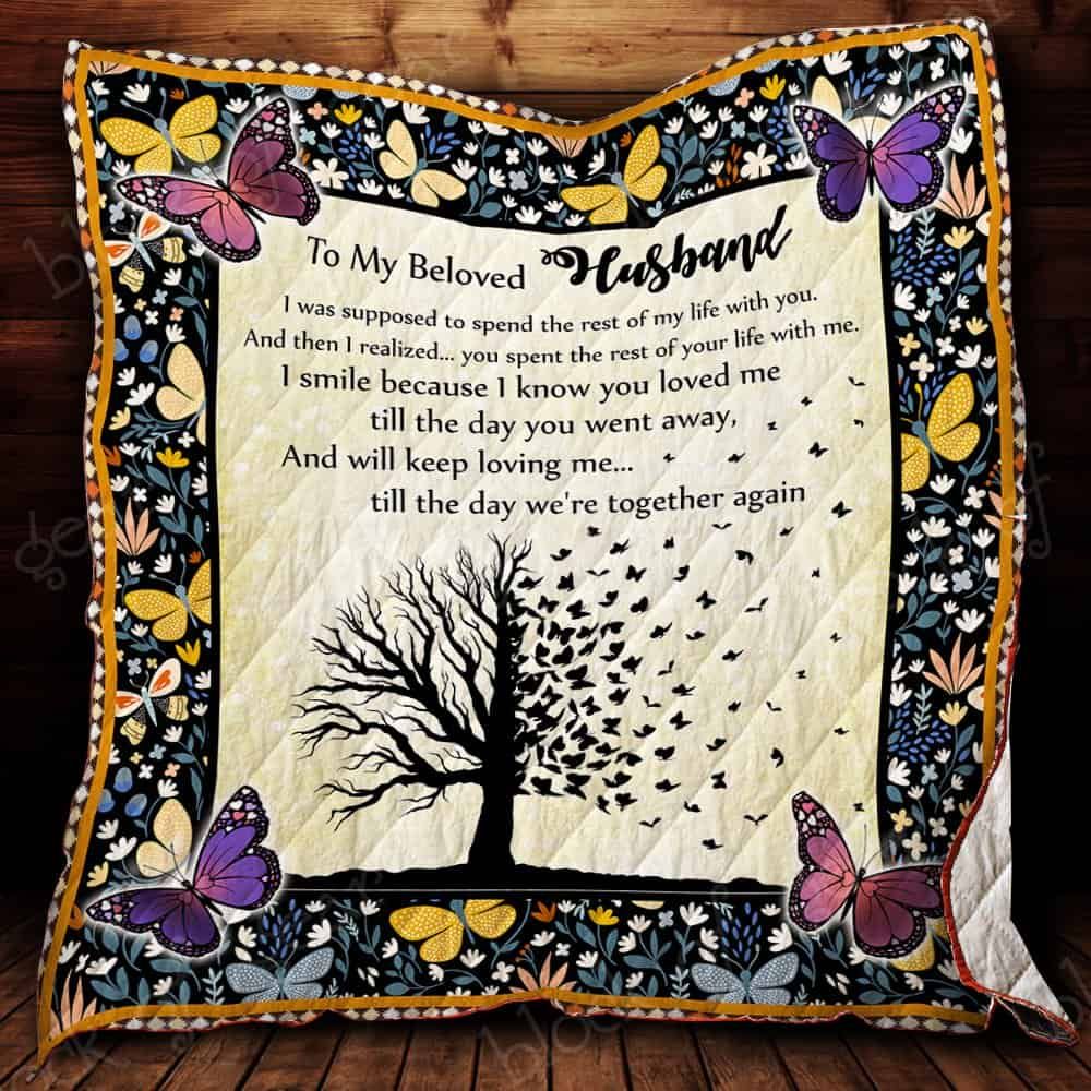My Husband, You Spent The Rest Of Your Life With Me Butterfly CL2100360MDQ Quilt Blanket