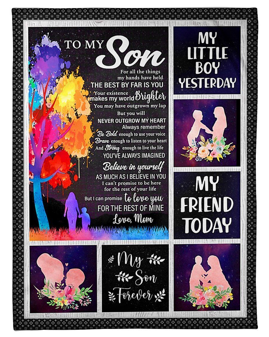 My Little Boy Yesterday My Friend Today Fleece Blanket To Son Fleece Blanket