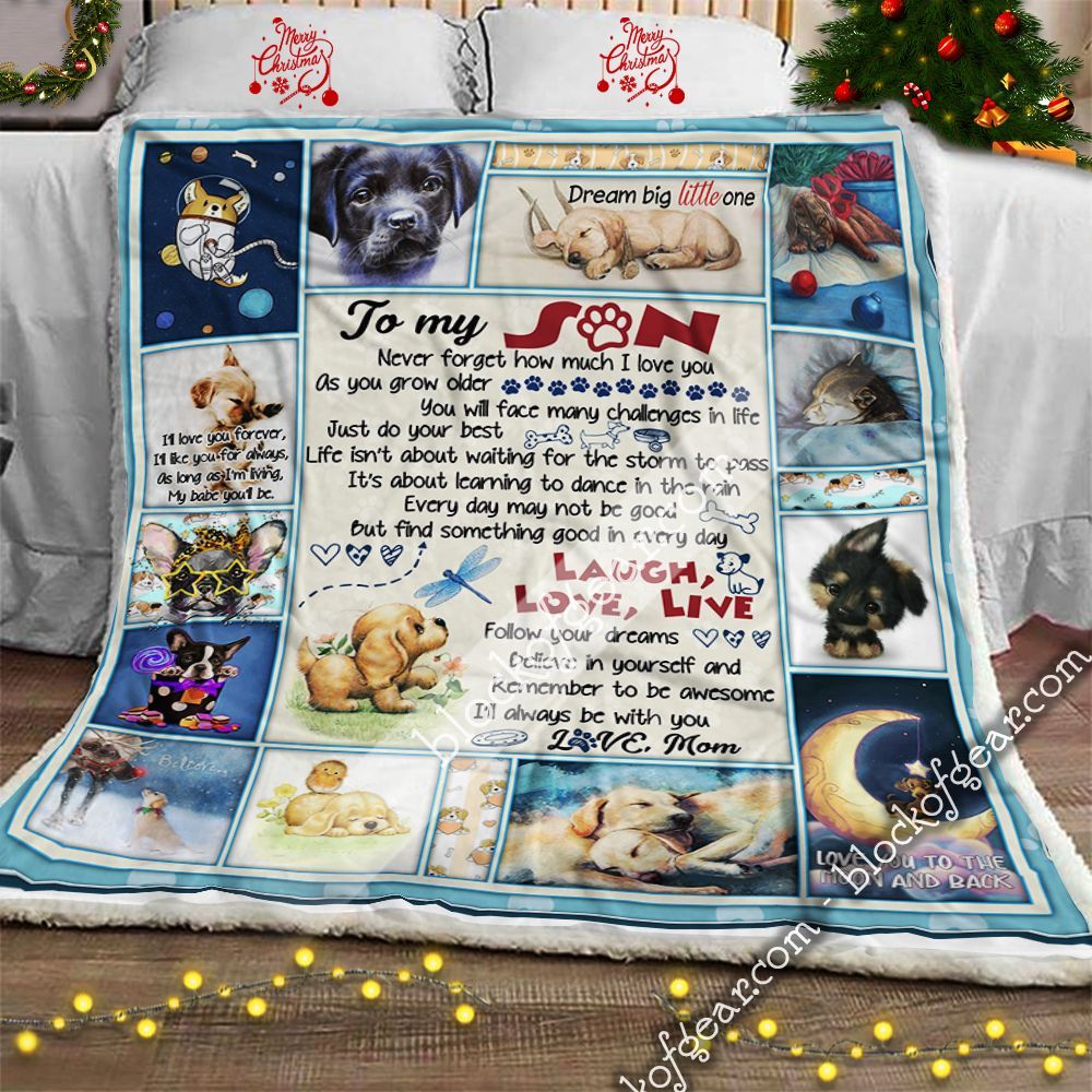 My Puppy Son Love Mom Laugh Love Live Sherpa Fleece Blanket
