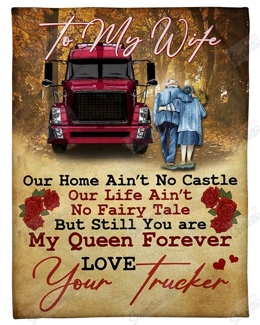 My Queen Forever To Truckers Wife Fleece Blanket