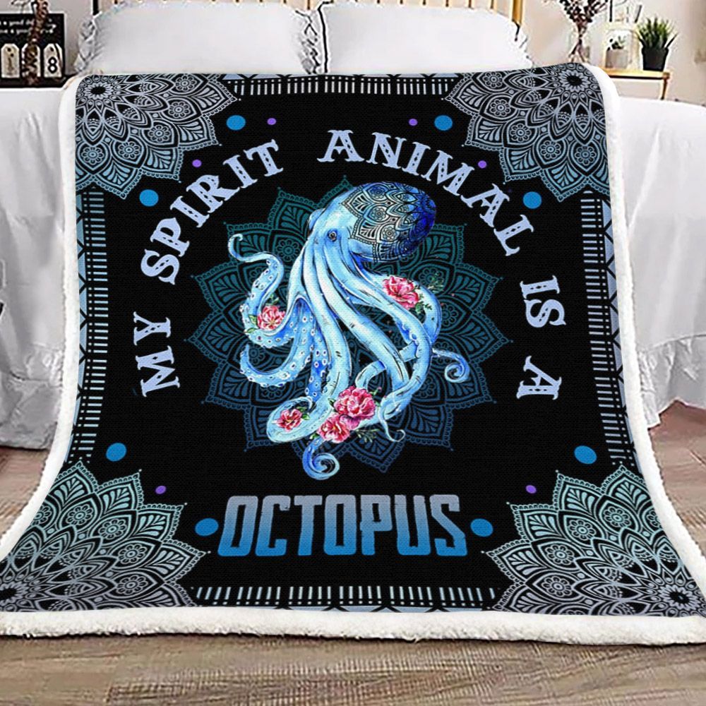 My Spirit Animal Is A Octopus Sherpa Fleece Blanket
