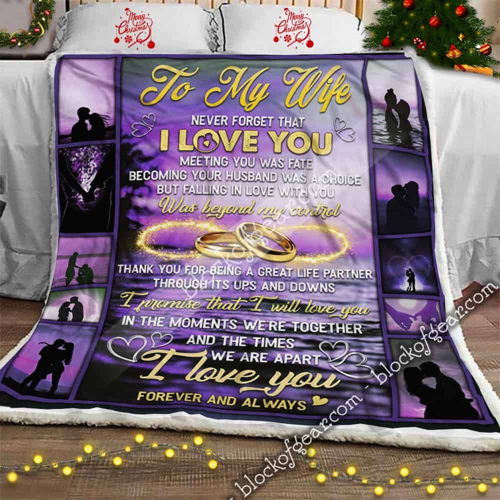 My Wife Never Forget That I Love You Sherpa Fleece Blanket
