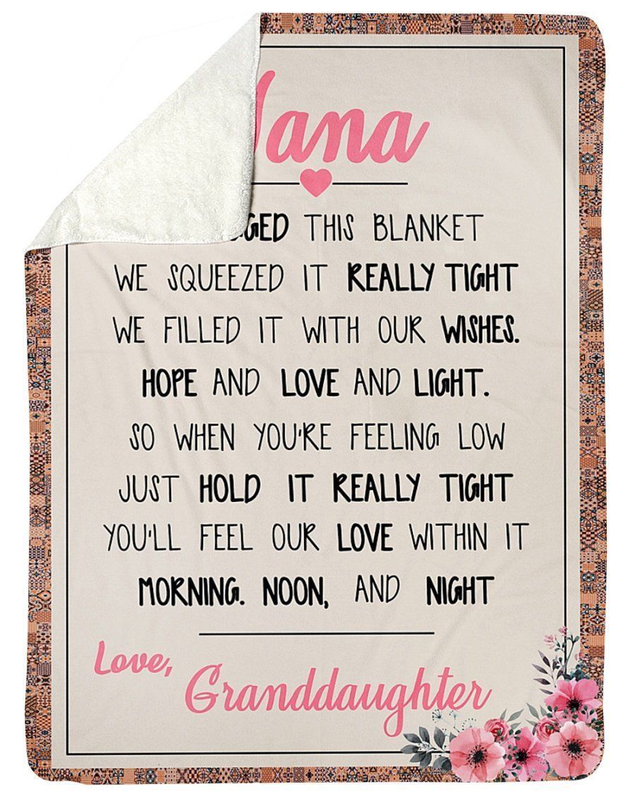 Nana When You Feeling Low Just Hold It Really Tight Fleece Blanket