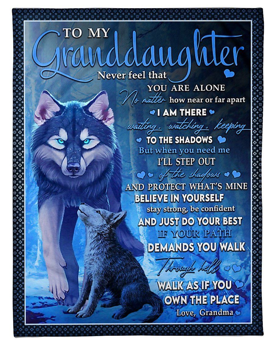 Never Feel That You’re Alone Grandma To Granddaughter Fleece Blanket Fleece Blanket