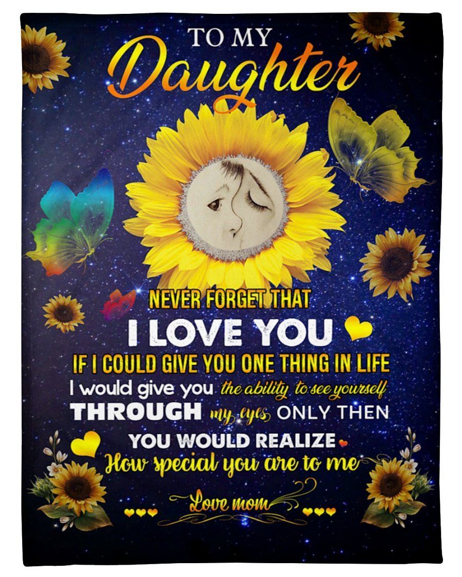 Never Forget I Love You Sunflower Mom To Daughter Fleece Blanket
