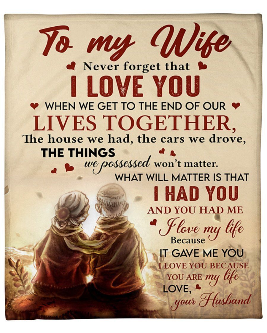 Never Forget That I Love You Old Couple To Wife Fleece Blanket Fleece Blanket
