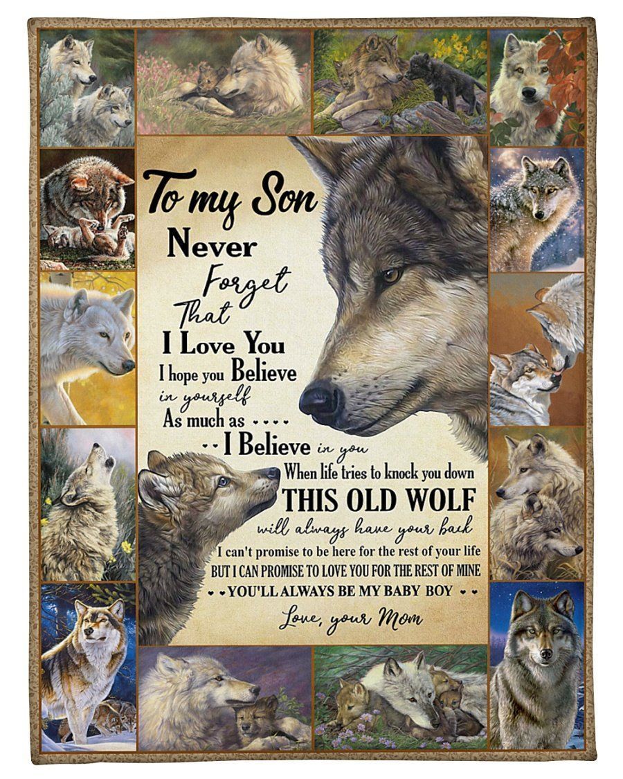 Never Forget That I Love You Old Wolf Blanket Giving Son Fleece Blanket