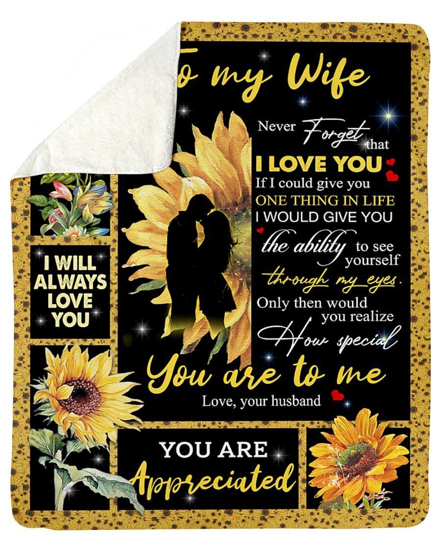 Never Forget That I Love You Sunflower To My Wife Fleece Blanket Sherpa Blanket