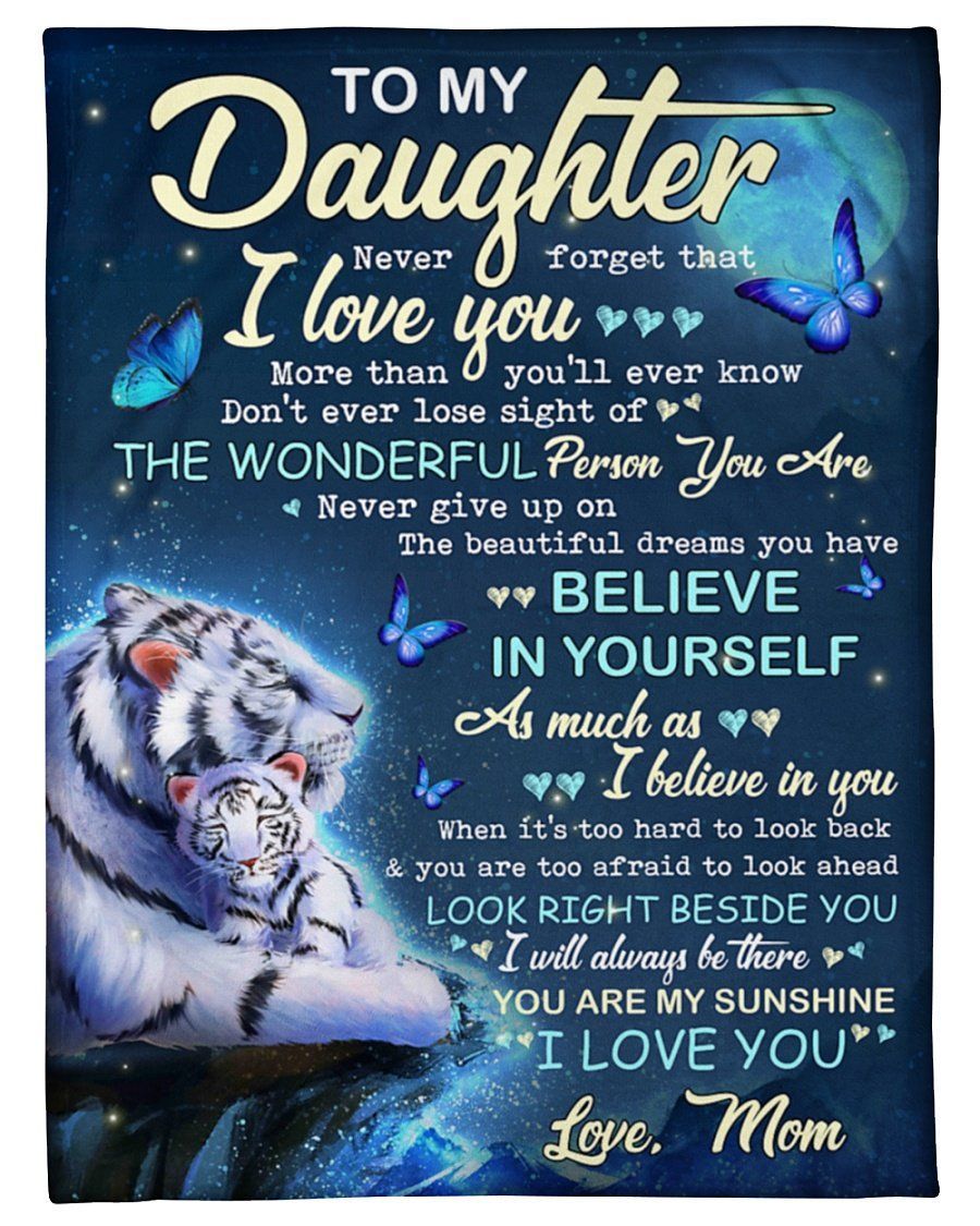 Never Forget That I Love You Tiger Mom To Daughter Fleece Blanket Fleece Blanket