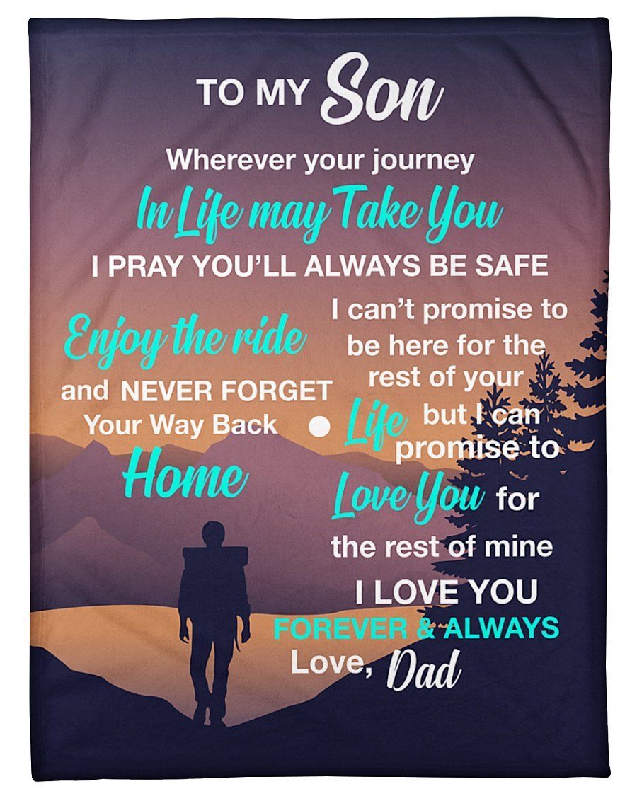 Never Forget Your Way Back Dad To Son Fleece Blanket Fleece Blanket