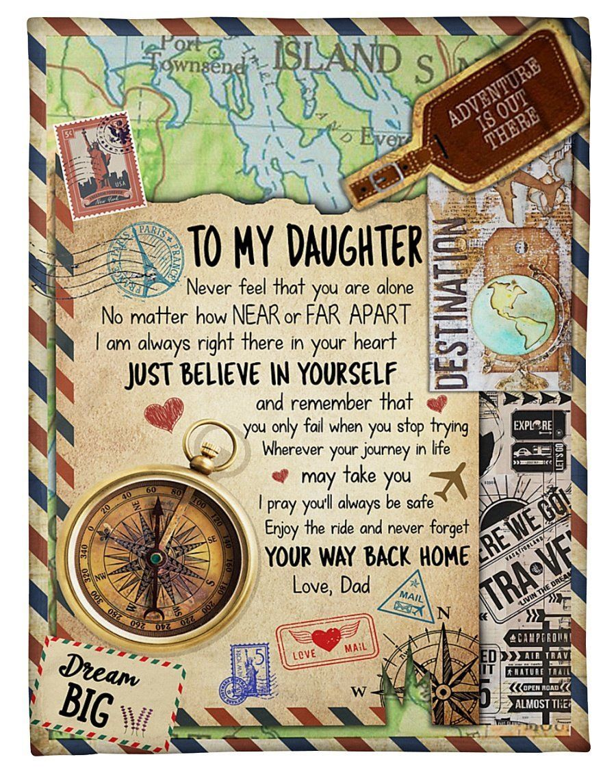 Never Forget Your Way Back Home To Daughter Fleece Blanket Fleece Blanket