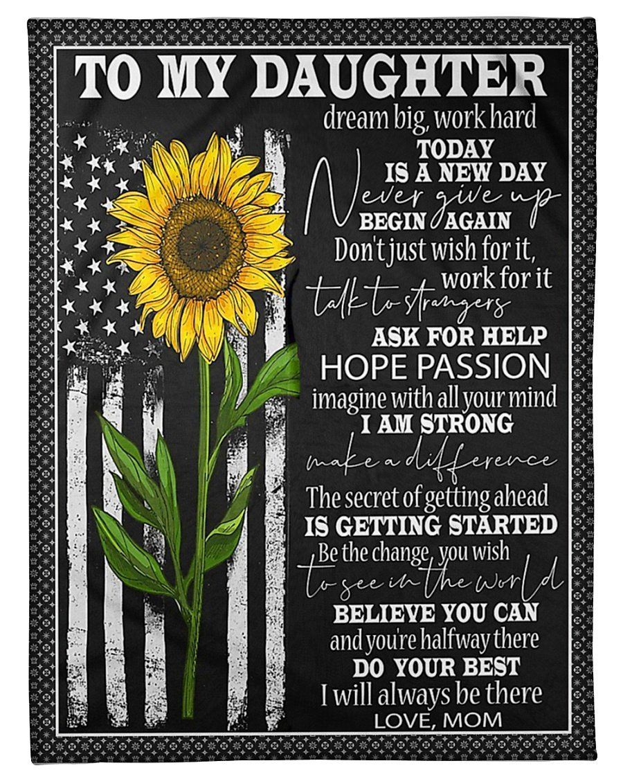 Never Give Up Begin Again Fleece Blanket To Daughter Fleece Blanket