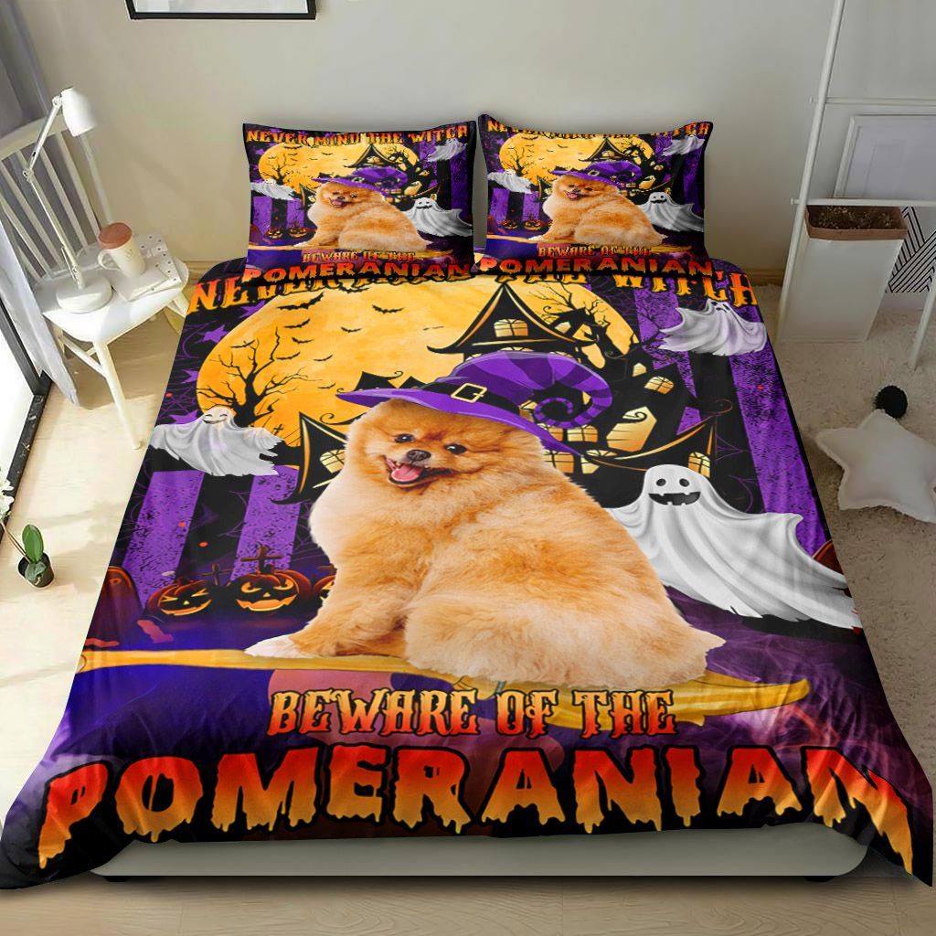 Never Mind The Witch Beware Of The Pomeranian Bedding Set