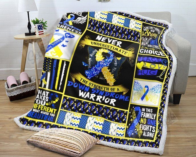 Never Underestimate The Strength Of A Down Syndrome Fleece Blanket